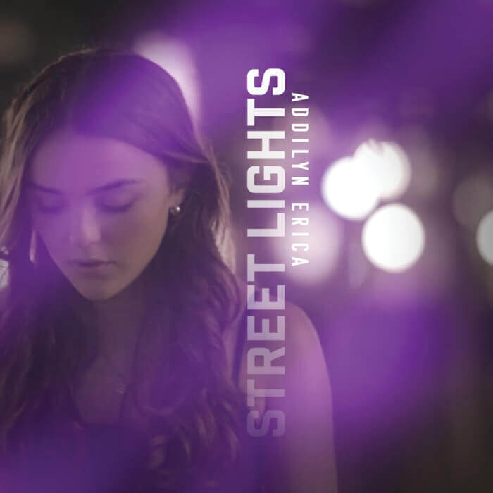Addilyn Erica - Street Lights
